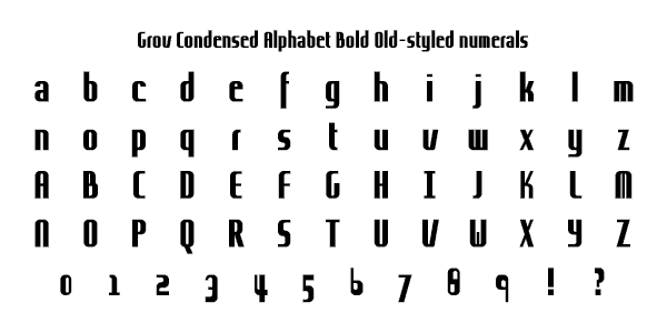 Grov Condensed Alphabet Bold Old-styled Numerals Specimen